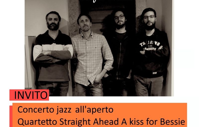 “A Kiss for Bessie” concerto jazz con il quartetto Straight Ahead